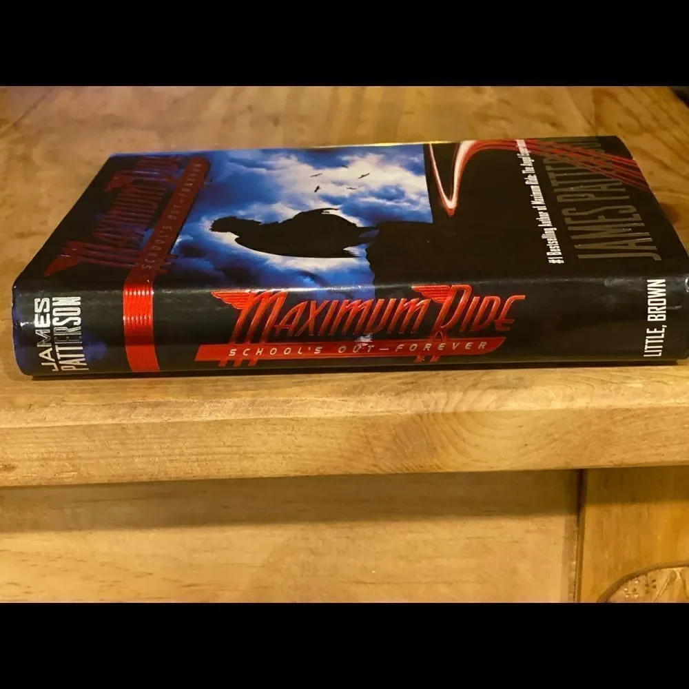 James Patterson School's Out - Forever (Maximum Ride, Book 2)